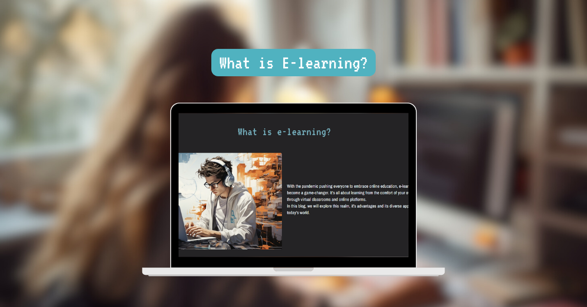 What is e-learning?